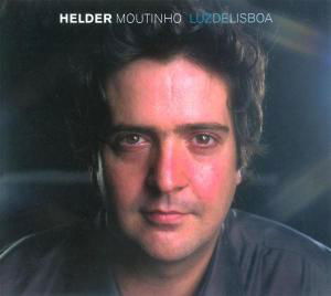 Cover for Helder Moutinho · Luz De Lisboa (CD) (2007)