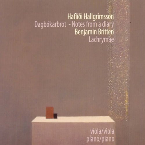Cover for Hallgrimsson, Haflioi / Benjamin Britten · Notes from a Diary / Lachrymae (CD) (2013)