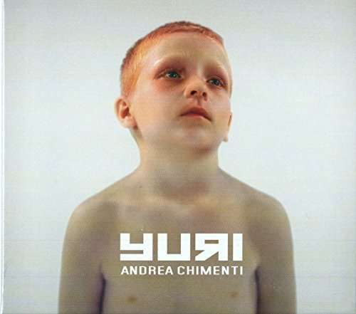 Yuri - Andrea Chimenti - Musik - SANTERIA - 8016670114109 - 17. März 2015