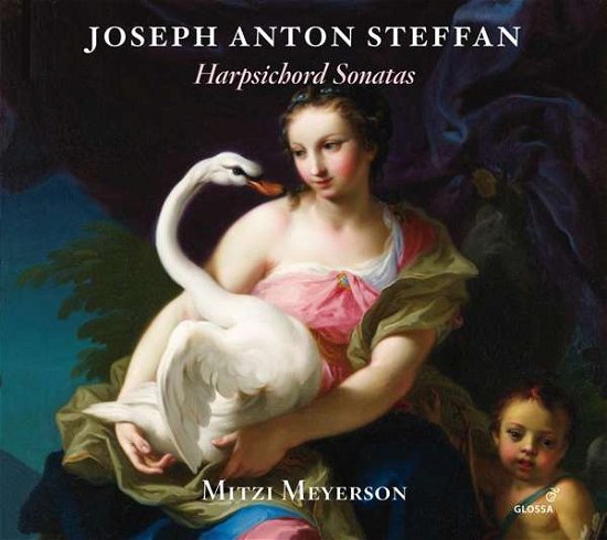 Joseph Anton Steffan: Harpsichord Sonatas - Mitzi Meyerson - Musiikki - GLOSSA - 8424562218109 - perjantai 11. kesäkuuta 2021