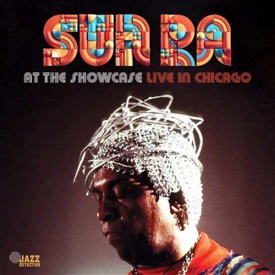 Sun Ra · At The Showcase: Live In Chicago (LP) [RSD 2024 Numbered edition] (2024)