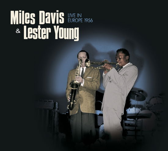 Live In Europe 1956  4 Bonus Tracks - Miles Davis & Lester Young - Muzyka - INTERMUSIC - 8436569195109 - 1 lipca 2022