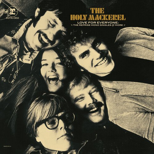 Holy Mackerel · Love For Everyone: The Reprise Mono Singles & More (LP) (2022)