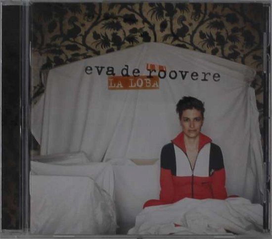 Eva De Roovere · La Loba (CD) (2019)