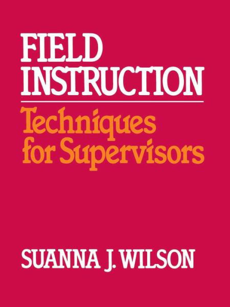 Cover for Janet Wilson · Field Instruction (Pocketbok) (1986)