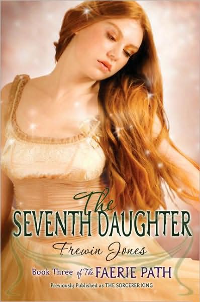 Cover for Frewin Jones · The Faerie Path #3: The Seventh Daughter - Faerie Path (Paperback Book) [Reprint edition] (2009)