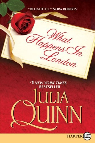 Cover for Julia Quinn · What Happens in London LP (Paperback Book) [Lrg edition] (2009)