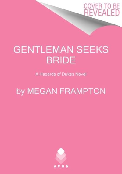 Megan Frampton · Gentleman Seeks Bride: A Hazards of Dukes Novel - Hazards of Dukes (Paperback Book) (2022)