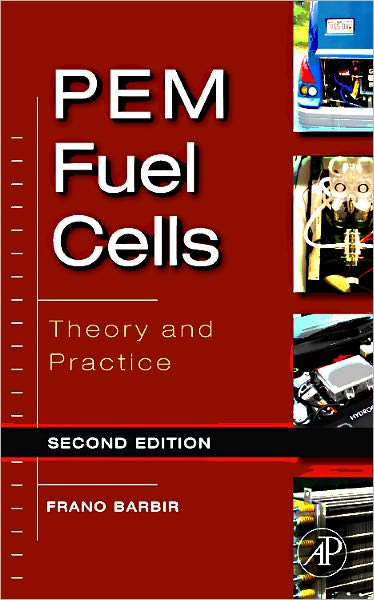 Cover for Barbir, Frano (University of Split, Croatia; Board of Directors, International Hydrogen Association) · PEM Fuel Cells: Theory and Practice (Hardcover Book) (2012)