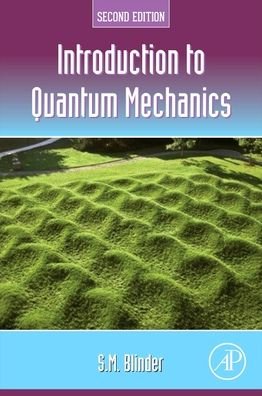 Cover for Blinder, S.M. (Professor Emeritus, Chemistry and Physics, University of Michigan, Ann Arbor, MI, USA) · Introduction to Quantum Mechanics (Paperback Book) (2020)