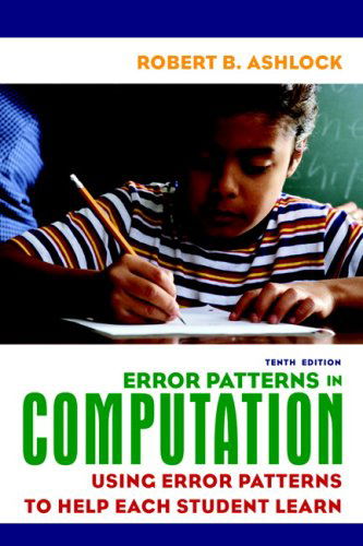 Cover for Robert Ashlock · Error Patterns in Computation: Using Error Patterns to Help Each Student Learn (Pocketbok) (2009)