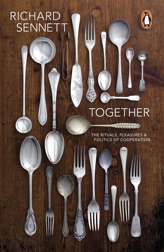 Together: The Rituals, Pleasures and Politics of Cooperation - Richard Sennett - Kirjat - Penguin Books Ltd - 9780141022109 - torstai 7. helmikuuta 2013