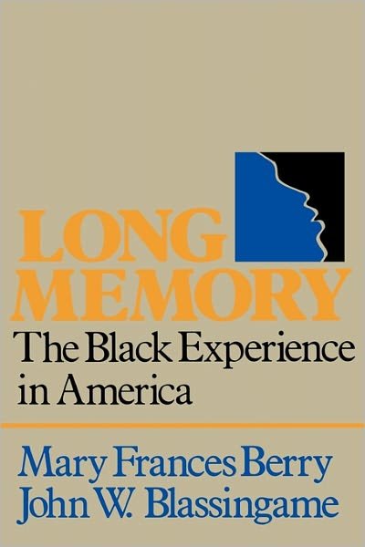 Cover for Mary Frances Berry · Long Memory: the Black Experience in America (Taschenbuch) (1982)