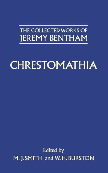 Cover for Jeremy Bentham · The Collected Works of Jeremy Bentham: Chrestomathia - The Collected Works of Jeremy Bentham (Hardcover Book) (1983)