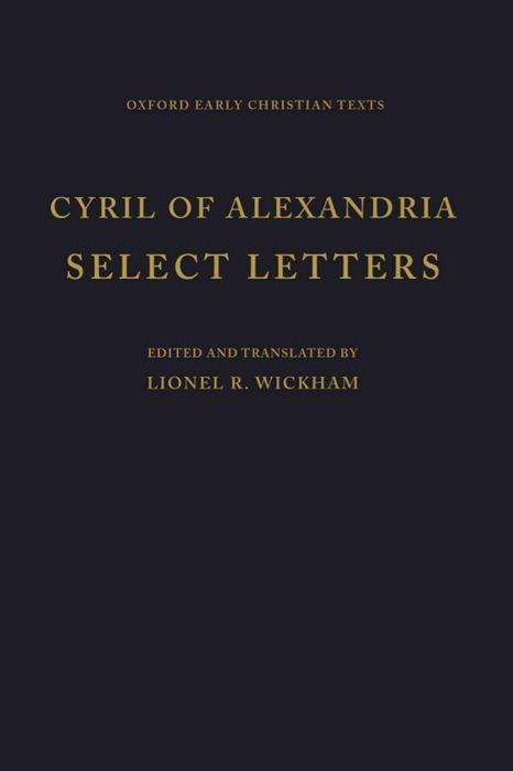 Selected Letters - Oxford Early Christian Texts - Cyril of Alexandria - Książki - Oxford University Press - 9780198268109 - 14 kwietnia 1983