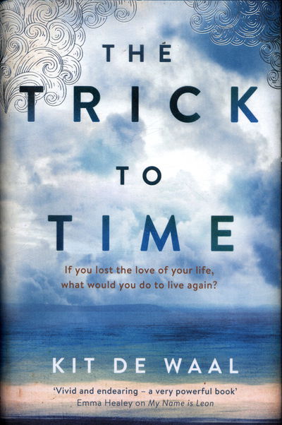 Cover for Kit de Waal · Trick to Time (Hardcover Book) (2018)