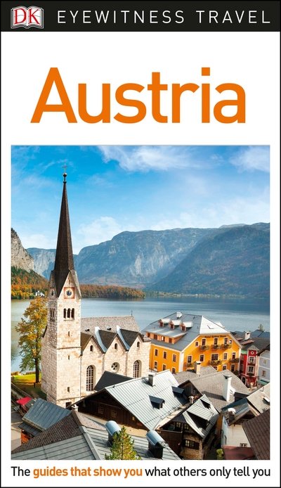 Cover for DK Eyewitness · TRAVEL GUIDE: Austria Eyewitness (Buch) (2018)