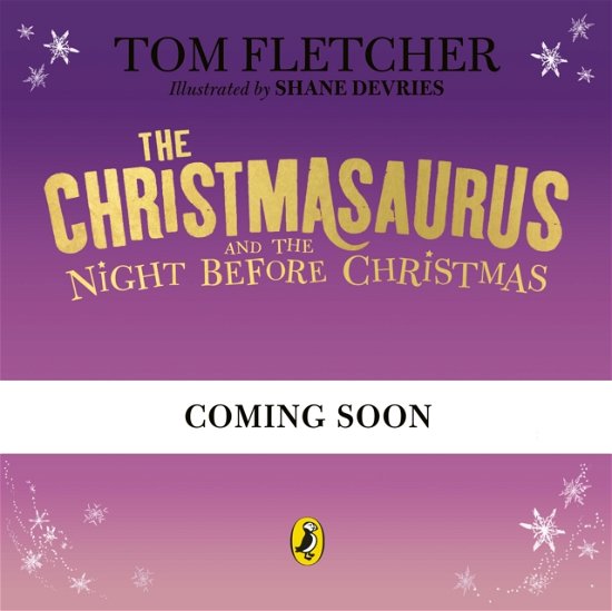 Cover for Tom Fletcher · The Christmasaurus and the Night Before Christmas - The Christmasaurus (Hardcover bog) (2024)