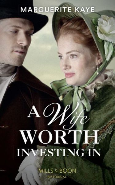 Cover for Marguerite Kaye · A Wife Worth Investing In - Penniless Brides of Convenience (Paperback Book) (2019)