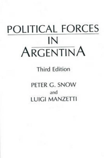 Cover for Luigi Manzetti · Political Forces in Argentina, 3rd Edition (Paperback Book) [3 Revised edition] (1992)