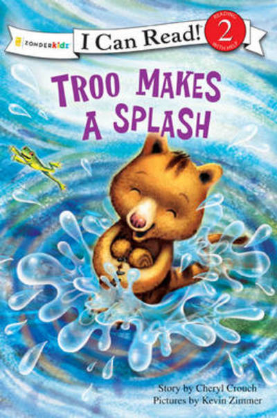 Cover for Cheryl Crouch · Troo Makes a Splash: Level 2 - I Can Read! / Rainforest Friends (Paperback Book) (2011)