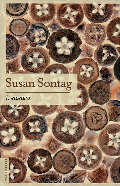 Cover for Susan Sontag · I, Etcetera: Stories (Paperback Book) (2002)