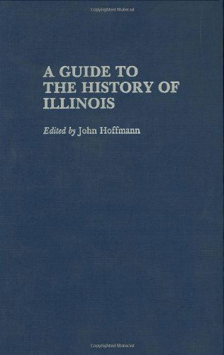 Cover for John Hoffmann · A Guide to the History of Illinois - Reference Guides to State History and Research (Hardcover Book) (1991)