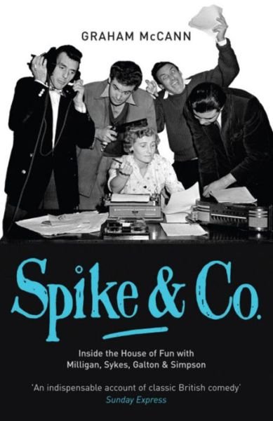 Spike & Co - Graham Mccann - Libros - Hodder & Stoughton - 9780340898109 - 9 de agosto de 2007