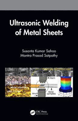 Cover for Susanta Kumar Sahoo · Ultrasonic Welding of Metal Sheets (Paperback Book) (2023)