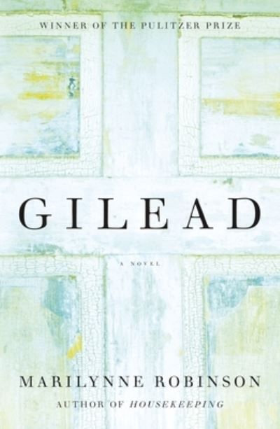 Cover for Marilynne Robinson · Gilead (Oprah's Book Club): A Novel (Gebundenes Buch) (2020)