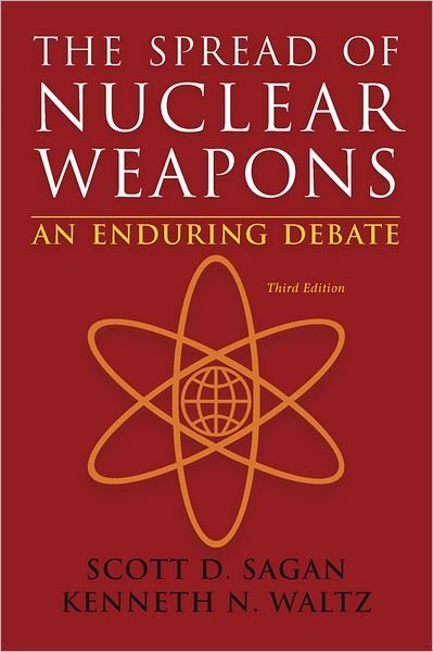 Cover for Sagan, Scott Douglas (Stanford University) · The Spread of Nuclear Weapons: An Enduring Debate (Paperback Bog) [Third edition] (2012)