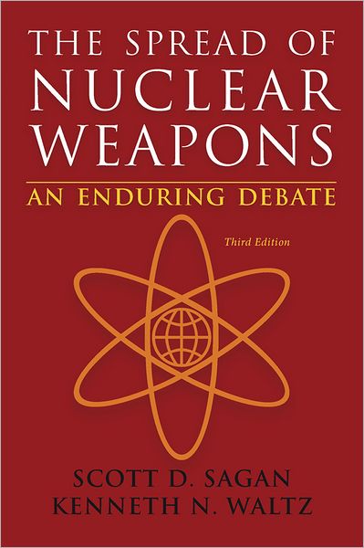 Cover for Sagan, Scott Douglas (Stanford University) · The Spread of Nuclear Weapons: An Enduring Debate (Pocketbok) [Third edition] (2012)