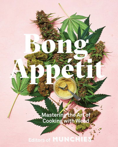 Cover for Editors Of Munchies · Bong Appetit (Hardcover Book) (2018)