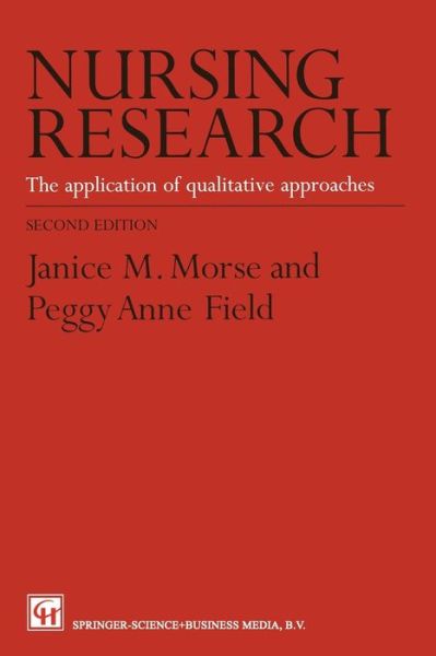 Cover for Janice M. Morse · Nursing Research: The Application of Qualitative Approaches (Paperback Book) [2 Revised edition] (1996)