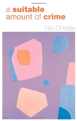 Cover for Nils Christie · A Suitable Amount of Crime (Innbunden bok) (2004)