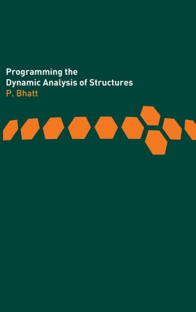 Cover for Prab Bhatt · Programming the Dynamic Analysis of Structures (Innbunden bok) (2002)
