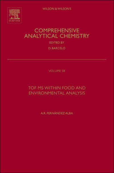 Cover for Amadeo Rodriguez Fernandez Alba · TOF-MS within Food and Environmental Analysis - Comprehensive Analytical Chemistry (Hardcover Book) (2012)