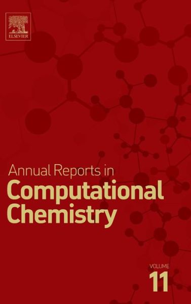 Cover for Annual Reports in Computational Chemistry - Annual Reports in Computational Chemistry (Hardcover Book) (2015)