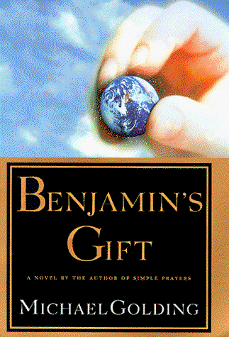 Cover for Michael Golding · Benjamin's Gift (Hardcover Book) [First edition] (1999)