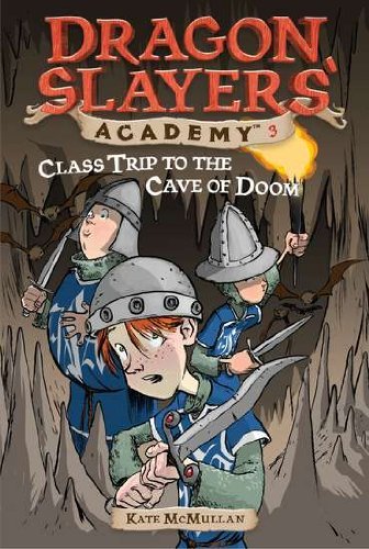Class Trip to the Cave of Doom #3 (Dragon Slayers' Academy) - Kate Mcmullan - Kirjat - Grosset & Dunlap - 9780448431109 - maanantai 12. toukokuuta 2003