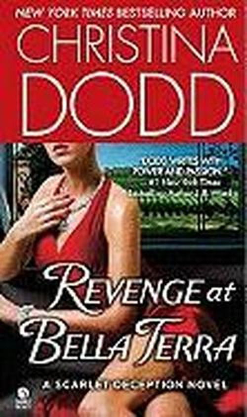 Cover for Christina Dodd · Revenge at Bella Terra: a Scarlet Deception Novel (Signet Select Romantic Suspense) (Paperback Book) [Original edition] (2011)