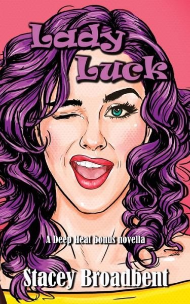 Cover for Stacey Broadbent · Lady Luck (Pocketbok) (2022)