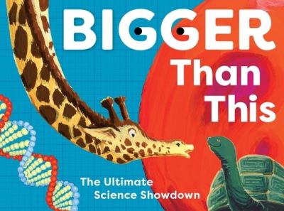 Bigger Than This: The Ultimate Science Showdown - Balthazar Pagani - Books - Thames & Hudson Ltd - 9780500421109 - November 28, 2024