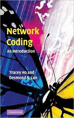 Cover for Ho, Tracey (California Institute of Technology) · Network Coding: An Introduction (Gebundenes Buch) (2008)
