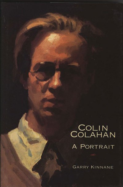Cover for Garry Kinnane · Colin Colahan: A Portrait (Pocketbok) (1992)