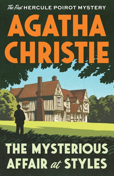 Cover for Agatha Christie · The Mysterious Affair at Styles: The First Hercule Poirot Mystery - Hercule Poirot Mystery (Paperback Book) (2019)