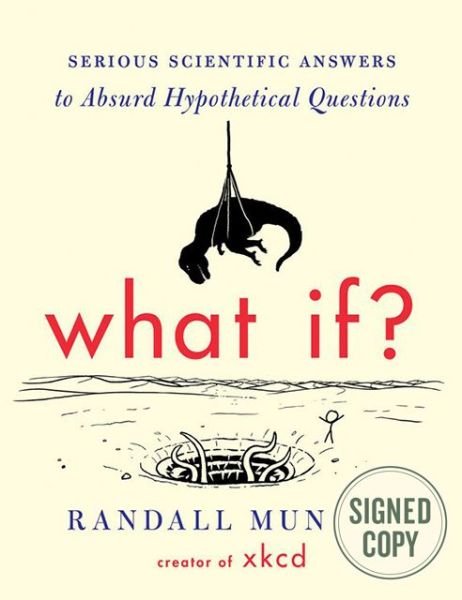 Cover for Randall Munroe · What If? Signed Edition (Gebundenes Buch) (2016)