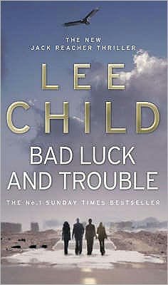 Cover for Lee Child · Bad Luck And Trouble: (Jack Reacher 11) - Jack Reacher (Pocketbok) (2008)