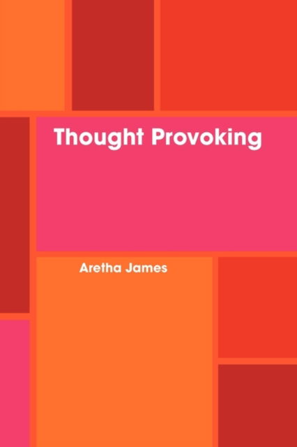 Cover for Aretha James · Thought Provoking (Paperback Book) (2009)