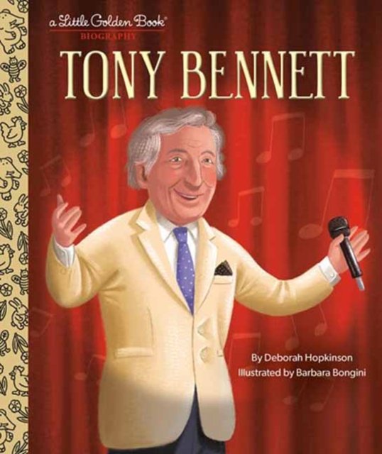 Cover for Deborah Hopkinson · Tony Bennett: A Little Golden Book Biography (Gebundenes Buch) (2023)